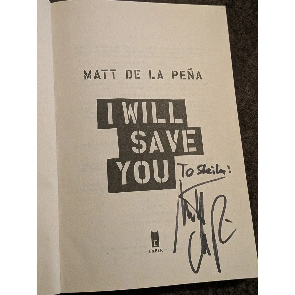 I Will Save You Matt de la Peña Signed First Edition Paperback YA Fiction Book